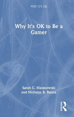 Why It's OK to Be a Gamer book