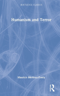 Humanism and Terror by Maurice Merleau-Ponty