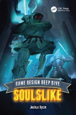 Game Design Deep Dive: Soulslike book