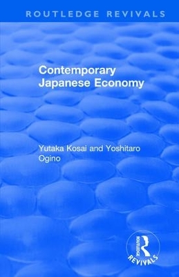 Contemporary Japanese Economy by Yutaka Kosai