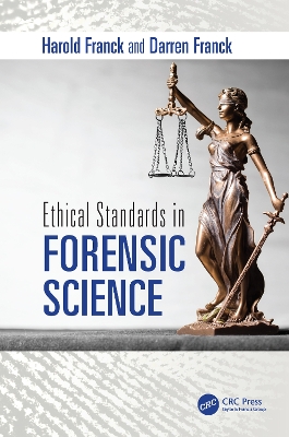 Ethical Standards in Forensic Science by Harold Franck