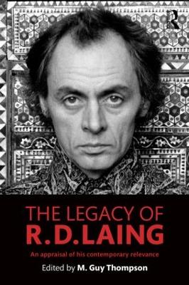 The Legacy of R. D. Laing by M. Guy Thompson