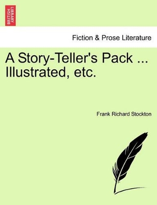 A Story-Teller's Pack ... Illustrated, Etc. book