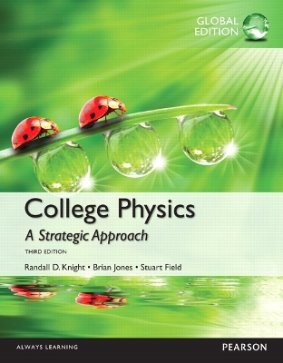 College Physics: A Strategic Approach, Global Edition book