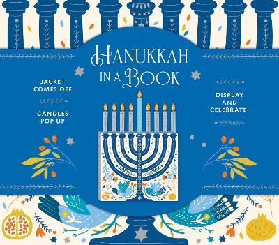 Hanukkah in a Book (UpLifting Editions): Jacket comes off. Candles pop up. Display and celebrate! book