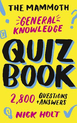 The Mammoth General Knowledge Quiz Book: 2,800 Questions and Answers book