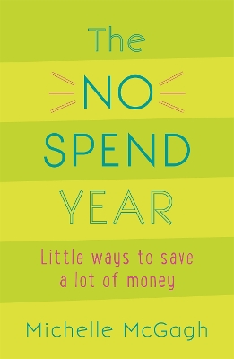 The No Spend Year by Michelle McGagh