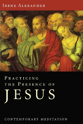 Practicing the Presence of Jesus book