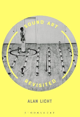 Sound Art Revisited by Professor Alan Licht