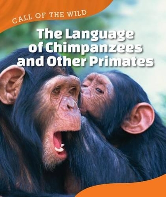 The The Language of Chimpanzees and Other Primates by Megan Kopp