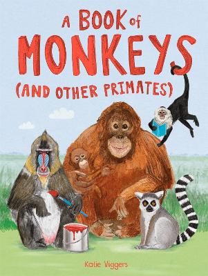 A Book of Monkeys (and other Primates) book