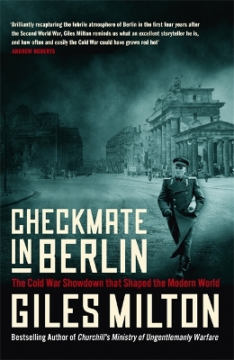 Checkmate in Berlin: The Cold War Showdown That Shaped the Modern World book