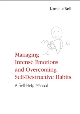 Managing Intense Emotions and Overcoming Self-Destructive Habits book