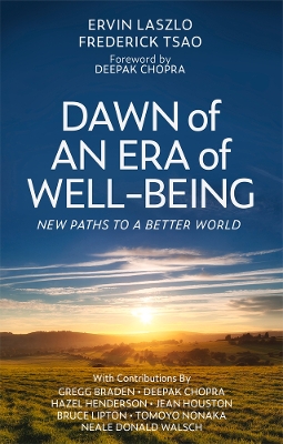 Dawn of an Era of Wellbeing: New Paths to a Better World book
