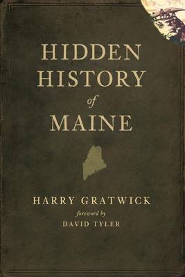 Hidden History of Maine book