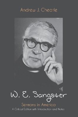 W. E. Sangster by Andrew J Cheatle