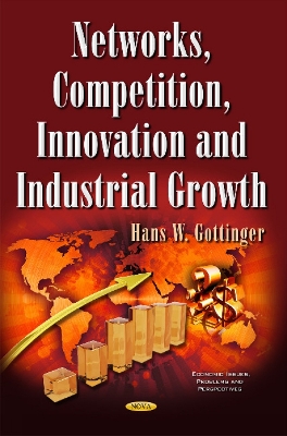 Networks, Competition, Innovation & Industrial Growth book