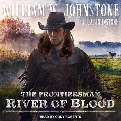 River of Blood by William W. Johnstone
