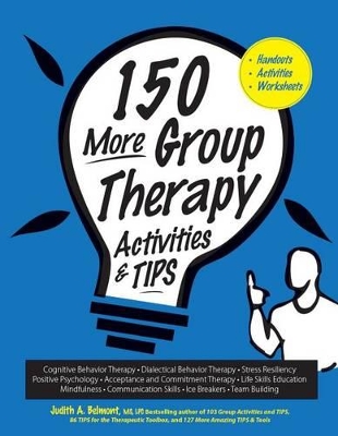 150 More Group Therapy Activities & Tips book