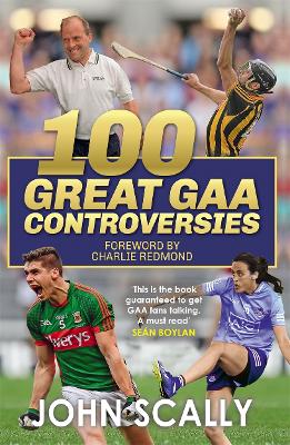 100 Great GAA Controversies book