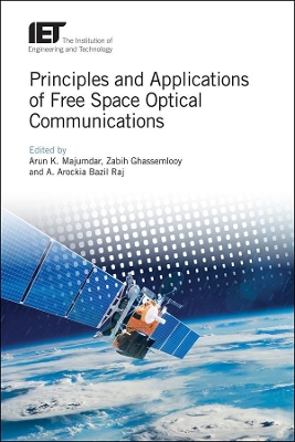 Principles and Applications of Free Space Optical Communications book