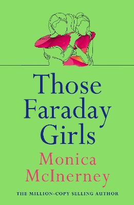 Those Faraday Girls: From the million-copy bestselling author by Monica McInerney
