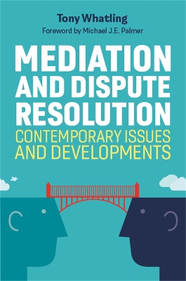 Mediation and Dispute Resolution: Contemporary Issues and Developments book