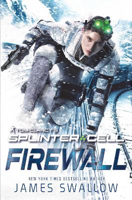 Tom Clancy's Splinter Cell: Firewall by James Swallow