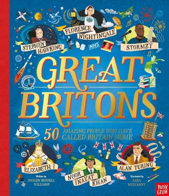 Great Britons: 50 Amazing People Who Have Called Britain Home book