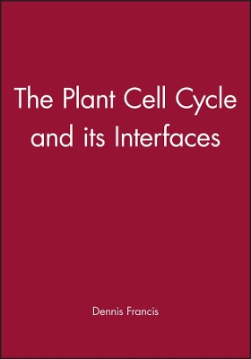 Plant Cell Cycle and Its Interfaces book