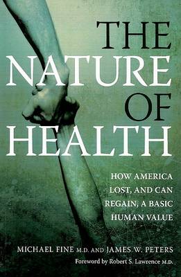 The Nature of Health by Michael Fine