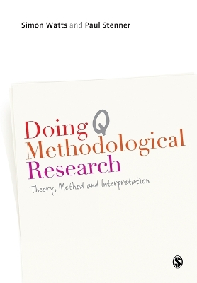 Doing Q Methodological Research by Simon Watts