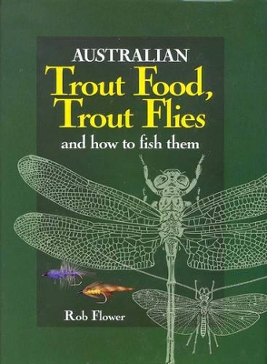 Australian Trout Food: Trout Flies book