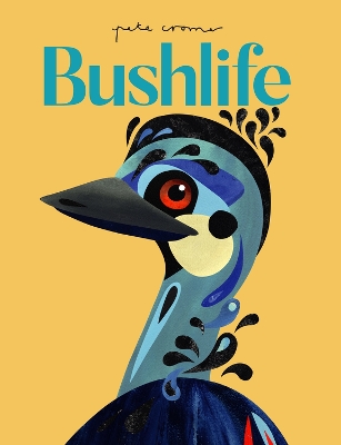 Pete Cromer: Bushlife Paperback book