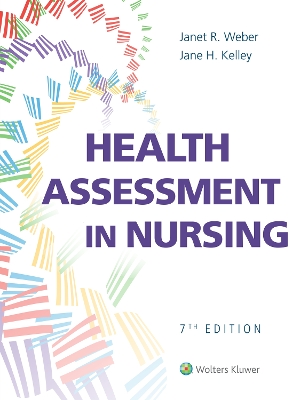 Health Assessment in Nursing by Janet R Weber