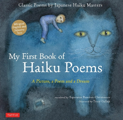 My First Book of Haiku Poems: a Picture, a Poem and a Dream; Classic Poems by Japanese Haiku Masters (Bilingual English and Japanese text) book