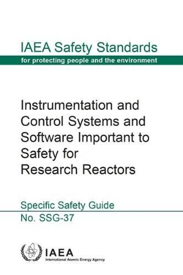 Instrumentation and control systems and software important to safety for research reactors book