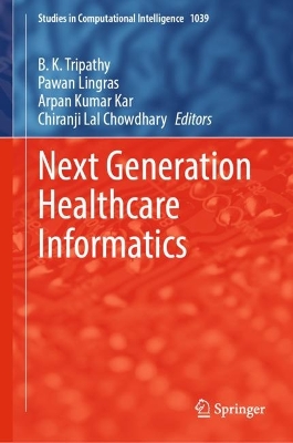 Next Generation Healthcare Informatics book