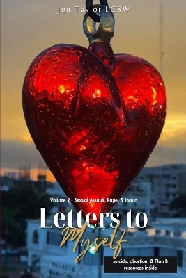 Letters to Myself - Volume 2: Sexual Assault, Rape, & Incest book