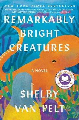 Remarkably Bright Creatures: A Read with Jenna Pick book