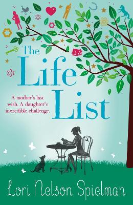 The Life List by Lori Nelson Spielman