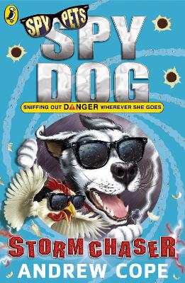 Spy Dog: Storm Chaser by Andrew Cope