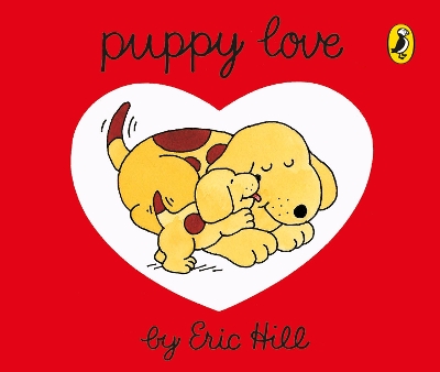 Puppy Love by Eric Hill