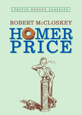 Homer Price (Puffin Modern Classics) book