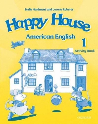 American Happy House 1: Activity Book book