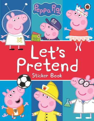 Peppa Pig: Let's Pretend! book