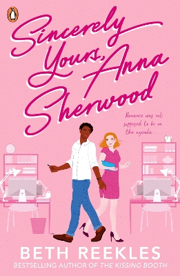Sincerely Yours, Anna Sherwood: Discover the swoony new rom-com from the bestselling author of The Kissing Booth book