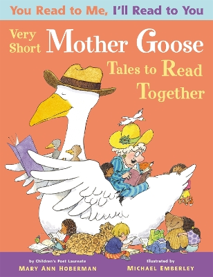 You Read to Me, I'll Read to You: Very Short Mother Goose Tales to Read Together by Mary Ann Hoberman