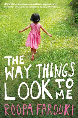 Way Things Look To Me by Roopa Farooki