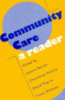 Community Care: A Reader by Joanna Bornat